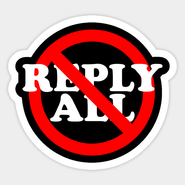 Reply All Sticker by joelstetler